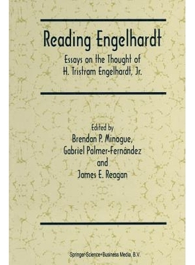 预订 Reading Engelhardt: Essays on the Thought of H. Tristram Engelhardt, Jr.: 9789401063289