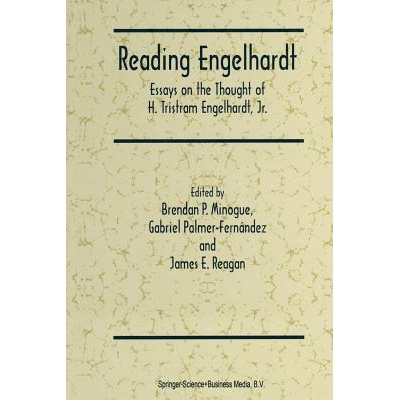 预订 Reading Engelhardt: Essays on the Thought of H. Tristram Engelhardt, Jr.: 9789401063289