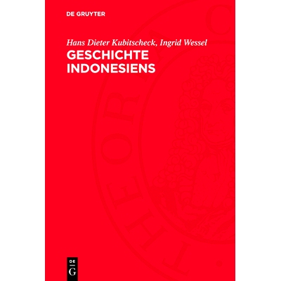 预订 Geschichte Indonesiens: Vom Altertum bis zur Gegenwart: 9783112752425