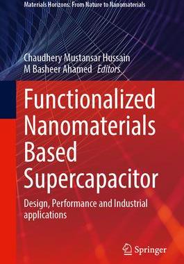 [预订]Functionalized Nanomaterials Based Supercapacitor: Design, Performance and Industrial Applications 9789819930203