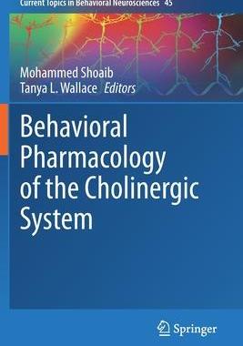 [预订]Behavioral Pharmacology of the Cholinergic System 9783030560157