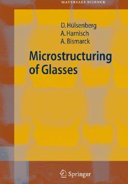 【预订】Microstructuring of Glasses