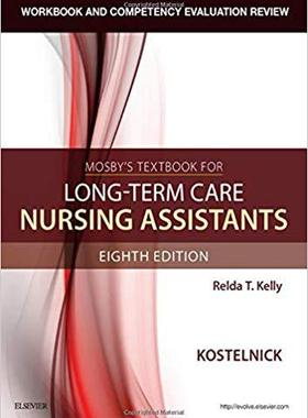 【预售】Workbook and Competency Evaluation Review for Mosby’s Textbook for Long-Term Care Nursing Assistants