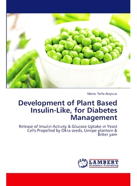预订 Development of Plant Based Insulin-Like, for Diabetes Management: 9786207844258
