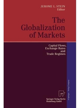 预订 The Globalization of Markets: Capital Flows, Exchange Rates and Trade Regimes: 9783642639142