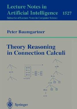 【预订】Theory Reasoning in Connection Calculi