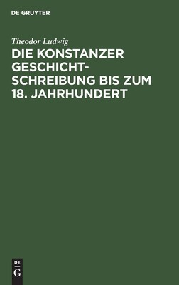 【预订】Die Konstanzer Geschichtschreibung bis zum 18. Jahrhundert 9783111127729