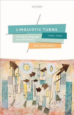 【预订】Linguistic Turns, 1890-1950
