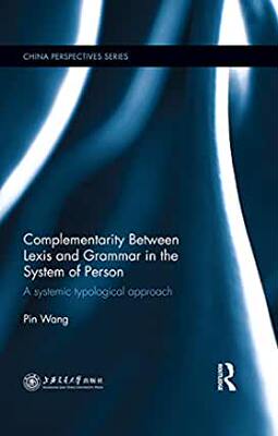 【预订】Complementarity Between Lexis and Grammar in the System of Person