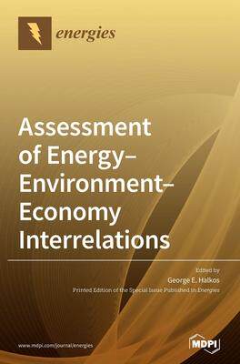 [预订]Assessment of Energy-Environment-Economy Interrelations 9783039288090