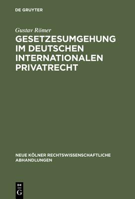 【预订】Gesetzesumgehung im deutschen internationalen Privatrecht 9783111163697