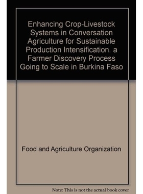 预订 Enhancing Crop-Livestock Systems in Conservation Agriculture for Sustainable Production Intensification: 9789251065