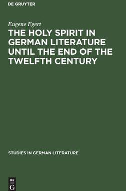 【预订】The holy spirit in German literature until the end of the twelfth ce 9783111190129