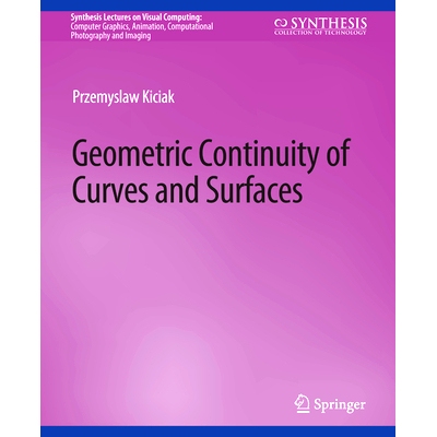 预订 Geometric Continuity of Curves and Surfaces: 9783031014628