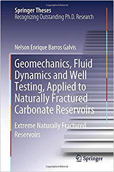 【预售】Geomechanics, Fluid Dynamics and Well Testing, Applied to Naturally Fractured Carbonate Reservoirs