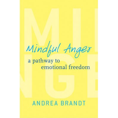 预订 Mindful Anger: A Pathway to Emotional Freedom 正念愤怒：通往情感自由的途径: 9780393708943