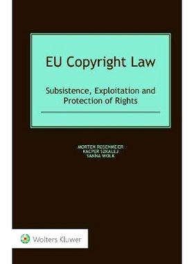 预订 EU Copyright Law: Subsistence, Exploitation and Protection of Rights 欧盟版权法: 9789041183699