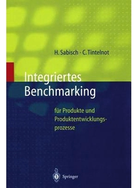 预订 Integriertes Benchmarking: für Produkte und Produktentwicklungsprozesse: 9783642638688