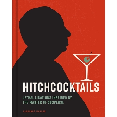 预售 希区柯克鸡尾酒 万圣节酒单 英文原版 小众氛围感酒吧书 Hitchcocktails: Lethal Libations Inspired by the Master of Susp