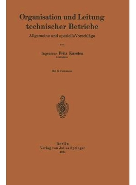 预订 Organisation und Leitung technischer Betriebe: Allgemeine und spezielle Vorschläge: 9783642985157