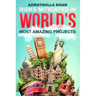 预订 Risks Mitigated in World’s Most Amazing Projects: 9781946515018