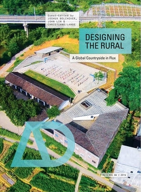 预订 Designing the Rural - a Global Countryside in Fluxad 农村的设计：全球乡村通量广告: 9781118951057