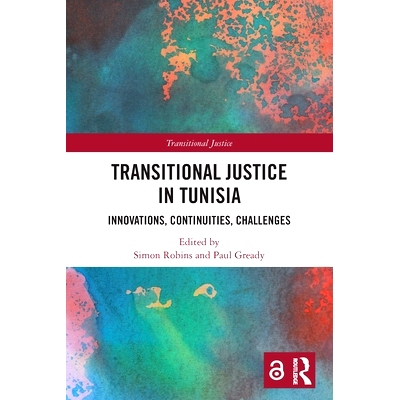 预订 Transitional Justice in Tunisia: Innovations, Continuities, Challenges 突尼斯过渡时期司法：创新、持续性、挑战: 9781