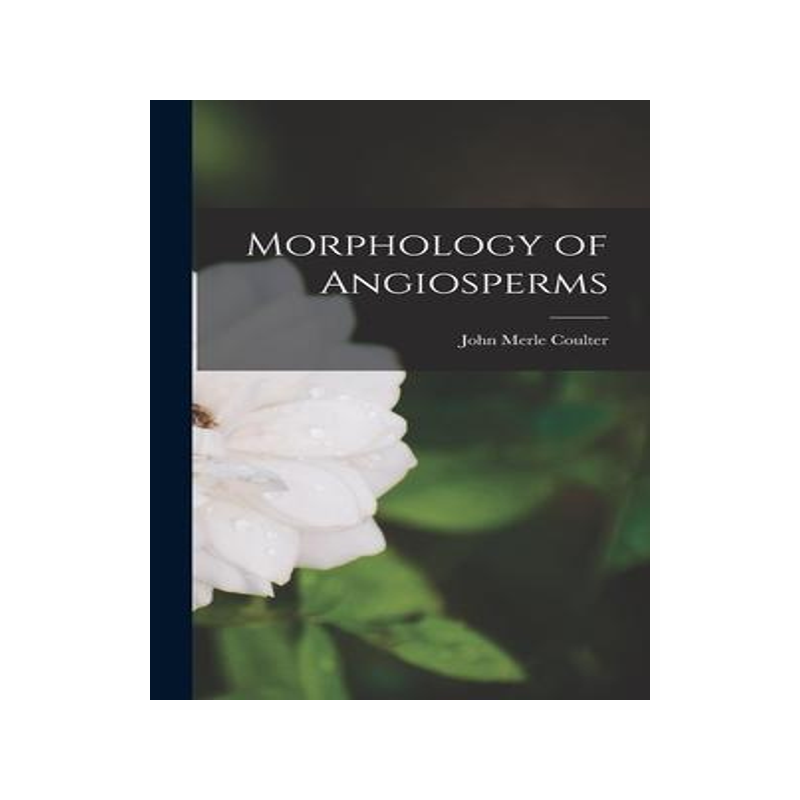 [预订]Morphology of Angiosperms 9781018037899