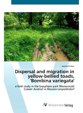 预订 Dispersal and migration in yellow-bellied toads, ’Bombina variegata’ 扩散和迁移的黄腹蟾蜍，“杂色铃蟾”: 97836398