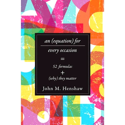 Fifty-Two Formulas and Why They Matter