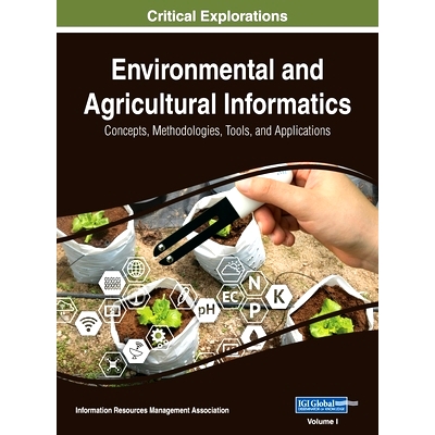 预订 Environmental and Agricultural Informatics: Concepts, Methodologies, Tools, and Applications, VOL 1