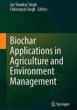 【预订】Biochar Applications in Agriculture and Environment Management