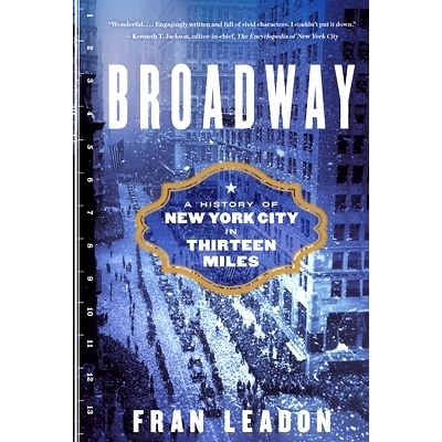 预订 Broadway: A History of New York City in Thirteen Miles: 9780393357929