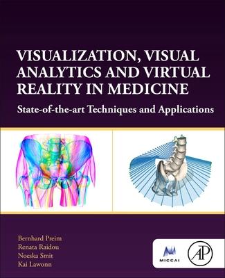 [预订]Visualization, Visual Analytics and Virtual Reality in Medicine 9780128229620