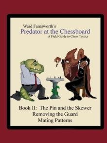 【预订】Predator at the Chessboard: A Field Guide to Chess Tactics (Book II)