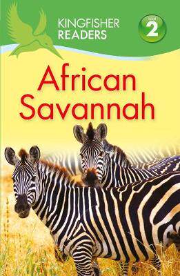 【预订】Kingfisher Readers: African Savannah (Level 2: Beginning to Read Alone)