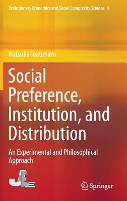 【预订】Social Preference, Institution, and Distribution