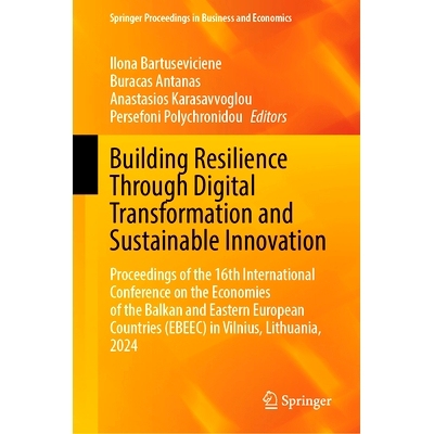 预订 Building Resilience Through Digital Transformation and Sustainable Innovation: Proceedings of the 16th Internationa