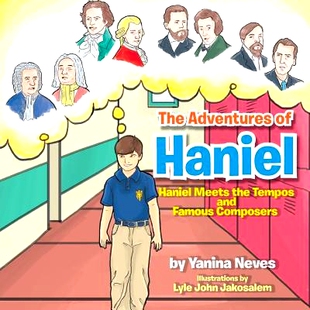 预订 The Adventures of Haniel: Haniel Meets the Tempos and Famous Composers: 9781483649405