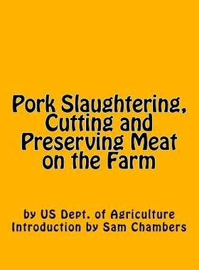 预订 Pork Slaughtering, Cutting and Preserving Meat on the Farm: 9781540548511
