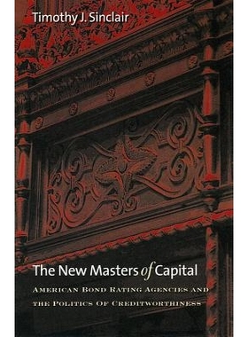 预订 New Masters of Capital: American Bond Rating Agencies and the Politics of Creditworthiness: 9780801443282