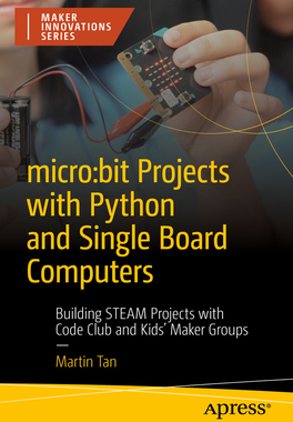 [预订]micro:bit Projects with Python and Single Board Computers