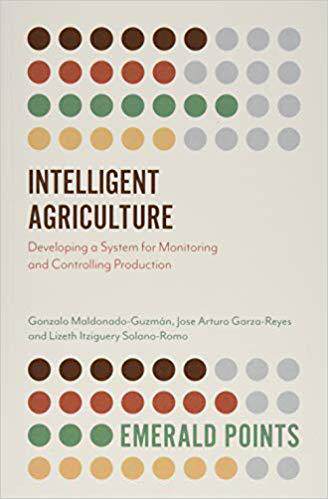 【预售】Intelligent Agriculture: Developing a System for Monitoring and Controlling Production