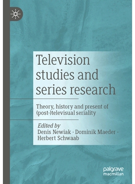 预订 Television Studies and Research on Series: Theory, history and present of (post-)televisual seriality 电视研究与连