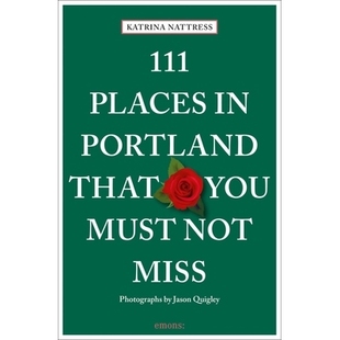 Must 111 That 预订 Not 地方 波特兰111个您不能错过 Places 9783740807504 Portland Miss You