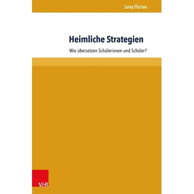 预订 Heimliche Strategien: Wie übersetzen Schülerinnen und Schüler? 秘技：学生如何翻译？: 9783847104100