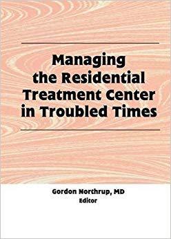 【预售】Managing the Residential Treatment Center in Troubled Times