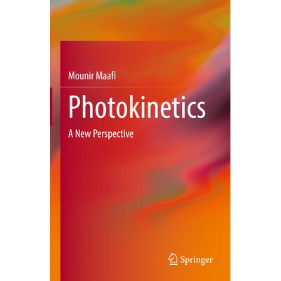 预订 Photokinetics: A New Perspective 光动力学：新展望: 9783031989841