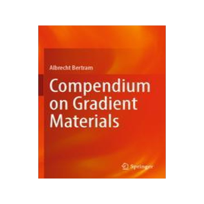 [预订]Compendium on Gradient Materials 9783031045028
