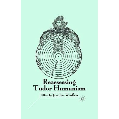 预订 Reassessing Tudor Humanism: 9781349429561